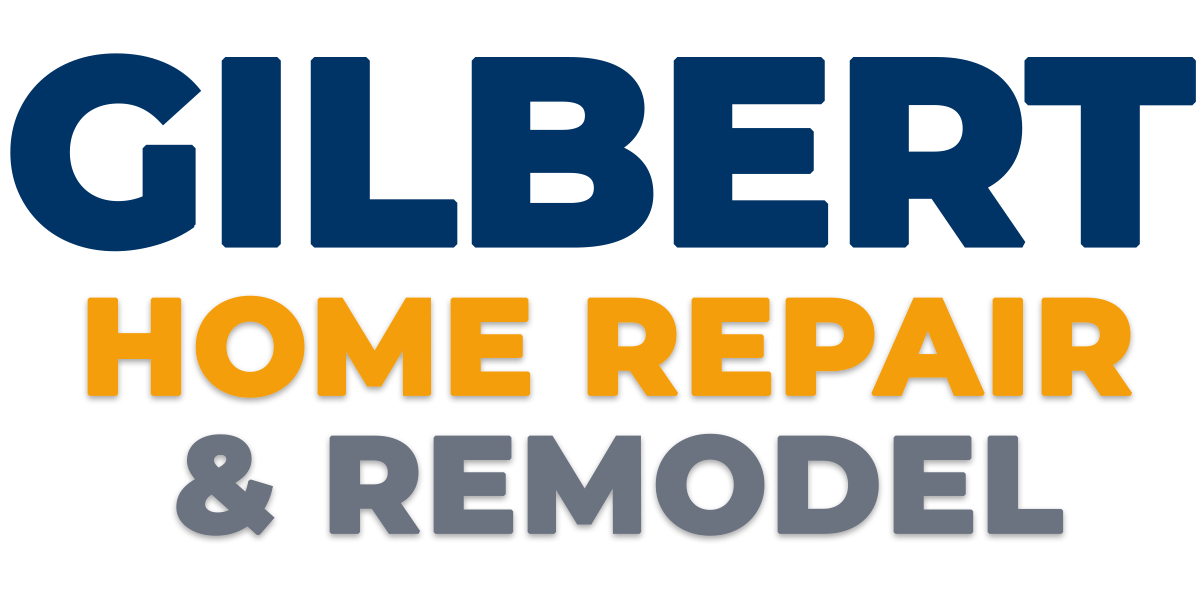 Gilbert Home Repair & Remodel